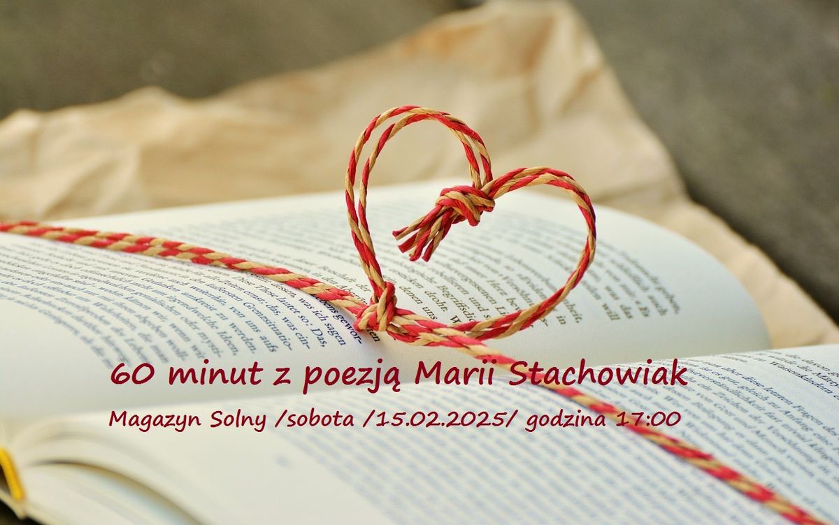 60 minut z poezj\u0105 Marii Stachowiak