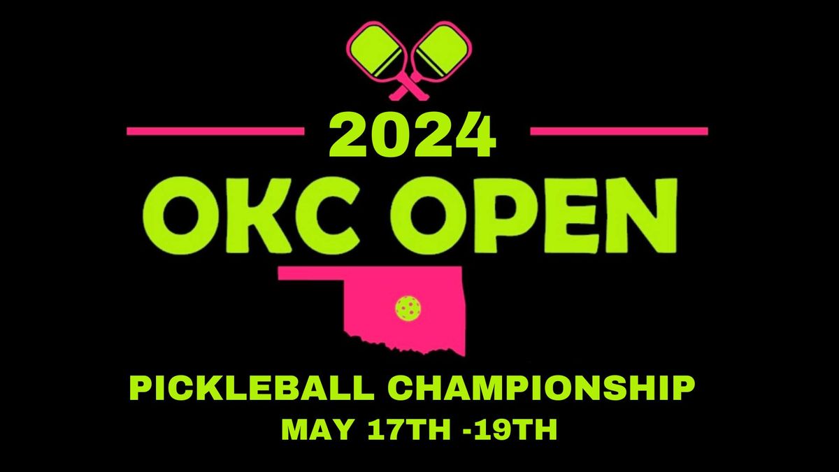 2024 OKC OPEN Pickleball Championship