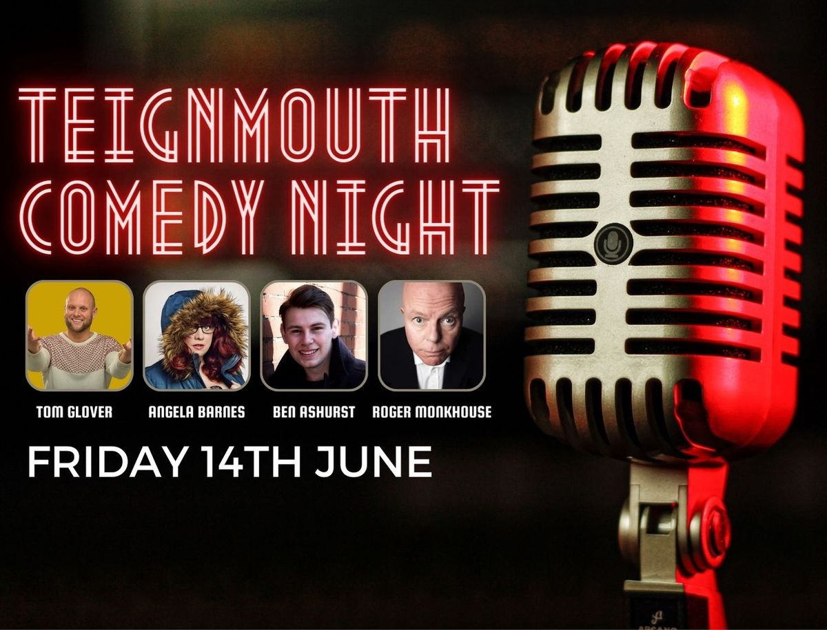 Teignmouth Comedy Club - June 