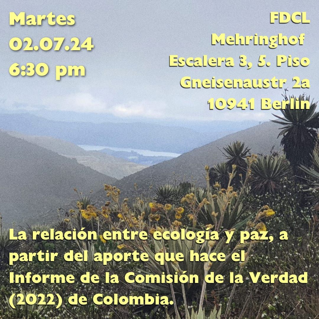 COLOMBIA -La relaci\u00f3n entre ecolog\u00eda y paz: el Informe de la Comisi\u00f3n de la Verdad