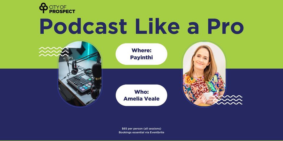 Podcast Like a Pro  - Workshop Series