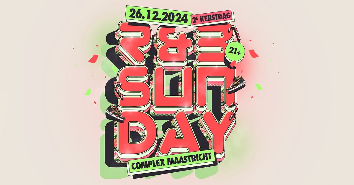 R&B Sunday | 26 december | Complex, Maastricht (21+)