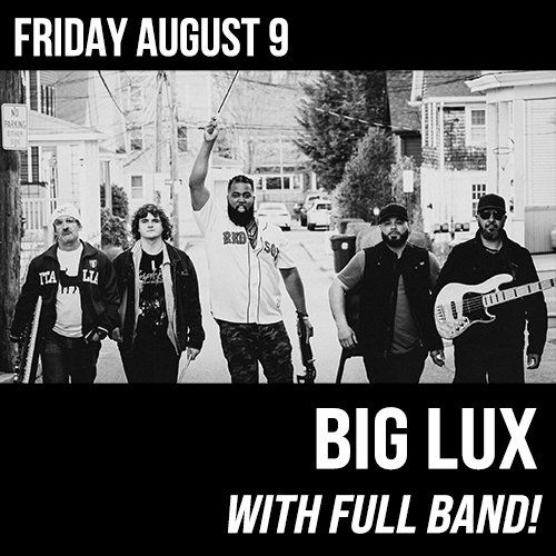 Big Lux - LUX PLAYS THE HITS WITH A FULL BAND!