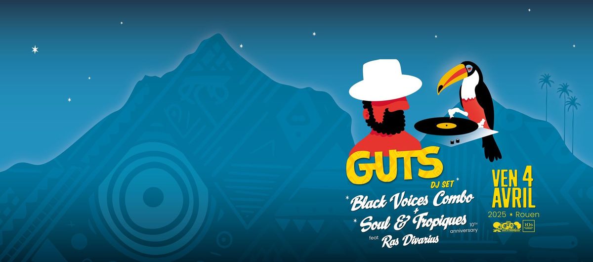 GUTS \/ BLACK VOICES COMBO \/ SOUL & TROPIQUES feat. RAS DIVARIUS