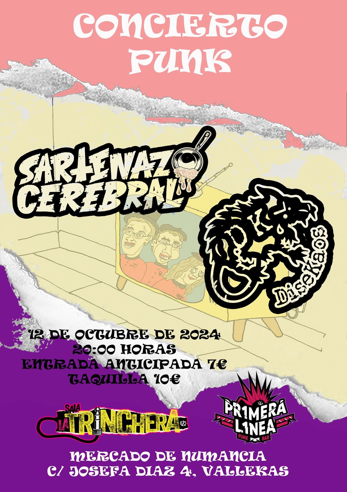 Sartenazo Cerebral + Disekaos en Vallekas