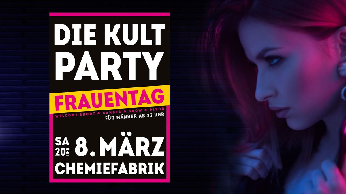 Die Kult Party zum Frauentag