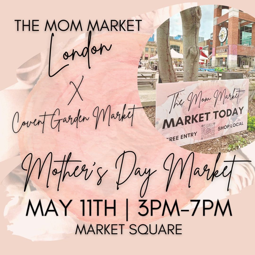 Mother\u2019s Day Market hosted by The Mom Market London