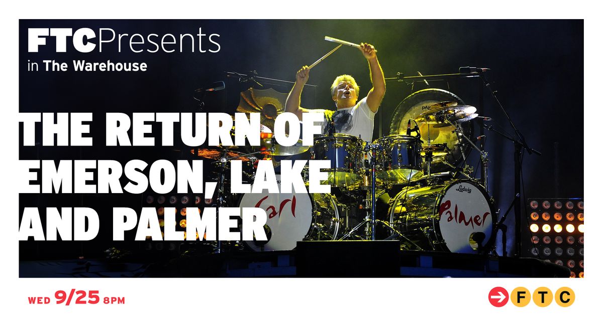 The Return of Emerson, Lake & Palmer \u2022 Fairfield, CT \u2022 The Warehouse