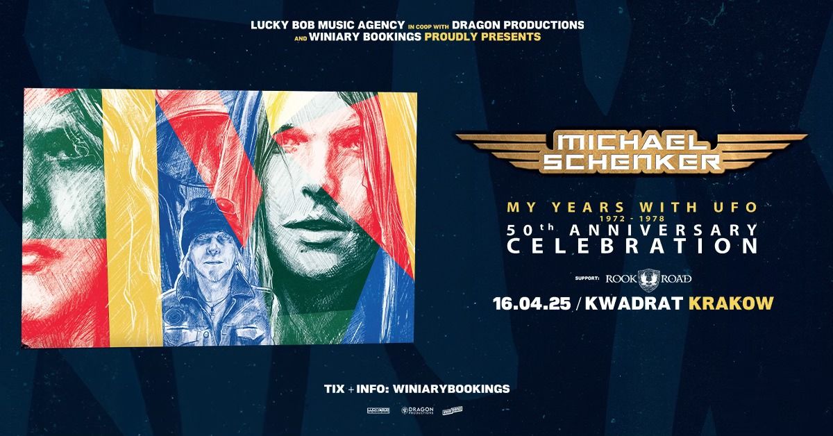 MICHAEL SCHENKER GROUP + Rook Road \/ 16.04.25 \/ Kwadrat, Krak\u00f3w