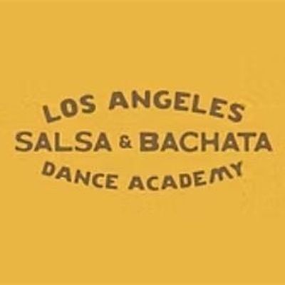 Los Angeles Salsa & Bachata Dance Academy