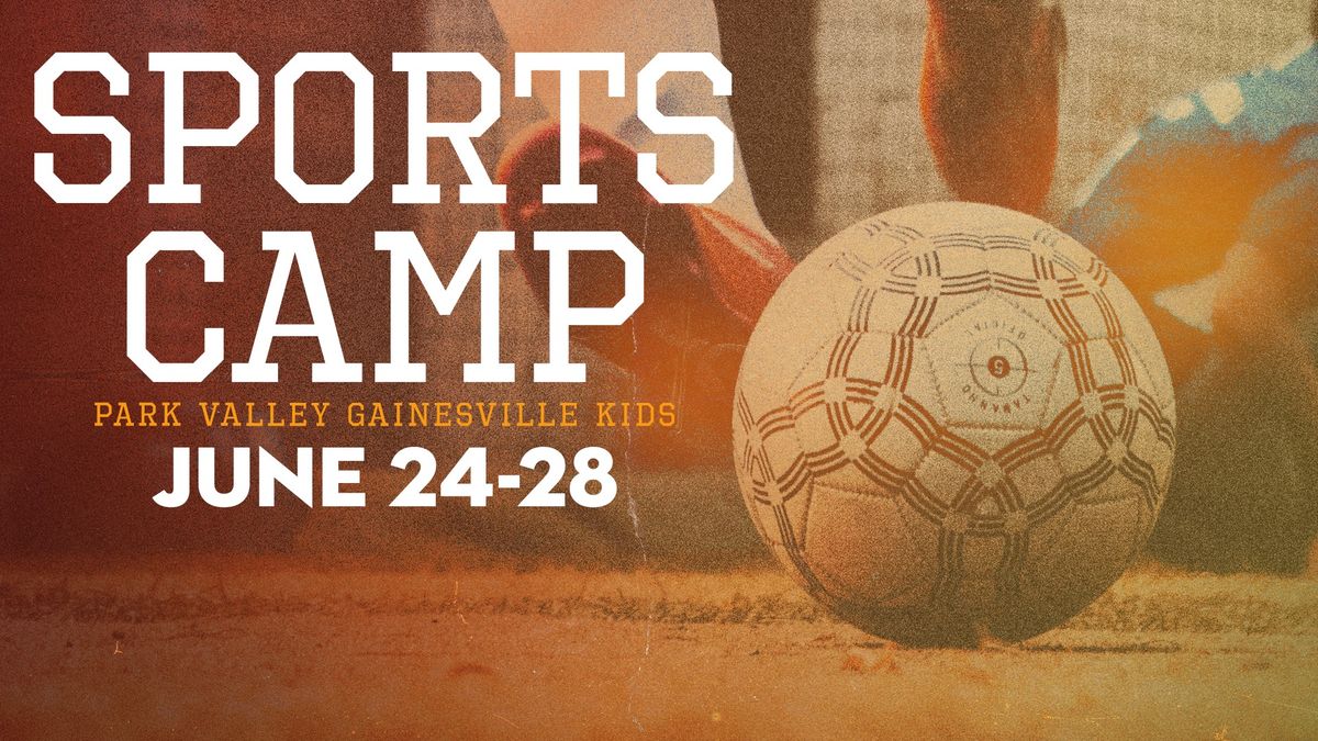Gainesville Sports Camp (Ages 4-Rising 5th Graders)