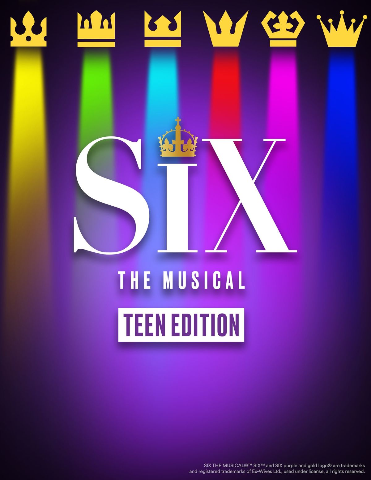 SIX! The Musical: teen edition