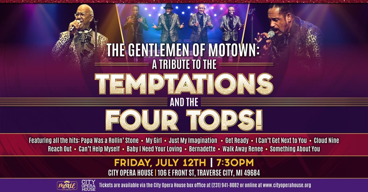The Gentlemen of Motown: A Tribute to The Temptations & the Four Tops - Traverse City, MI