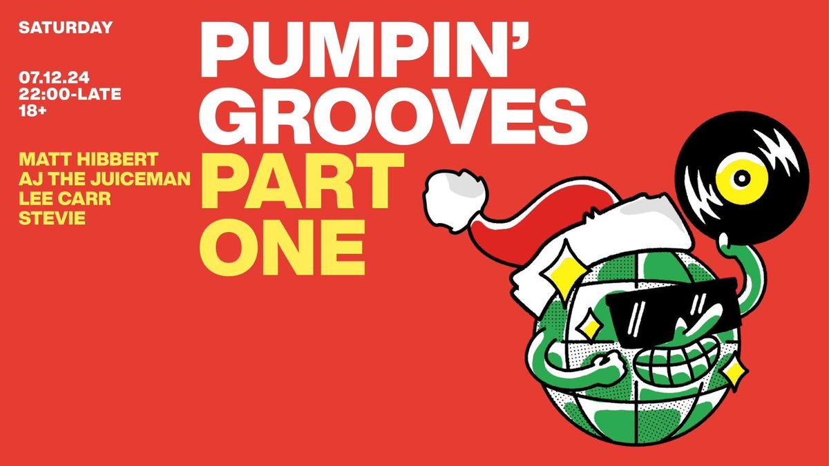 Pumpin' Grooto - Sat 7th December