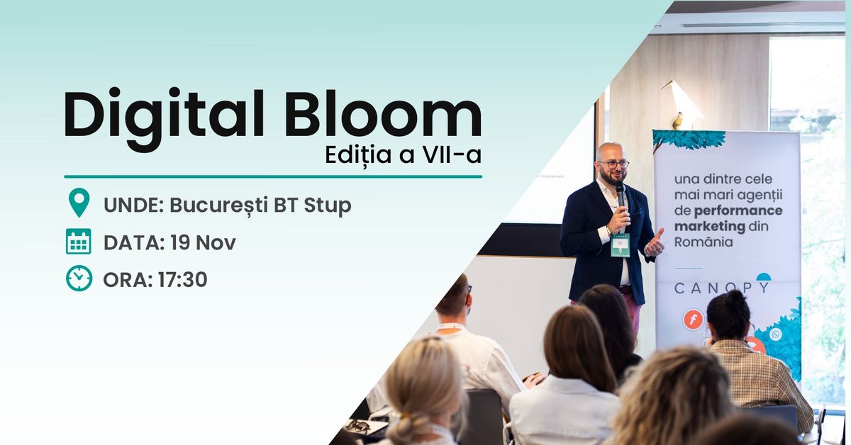 Digital Bloom EDI\u021aIA A VII-A - BUCURE\u0218TI