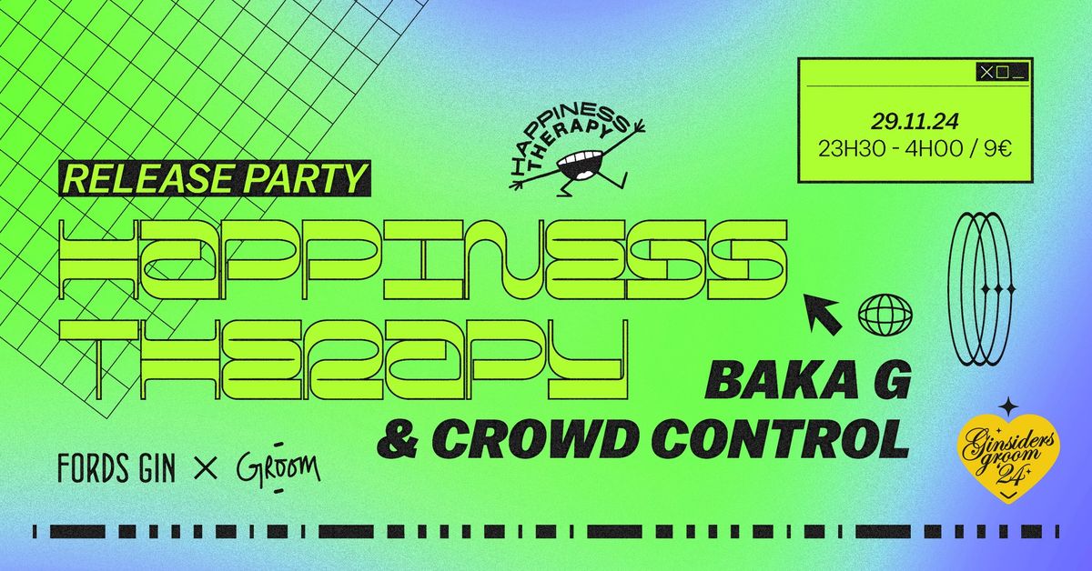 GINSIDERS NIGHT : HAPPINESS THERAPY w\/ CROWD CONTROL & BAKA G