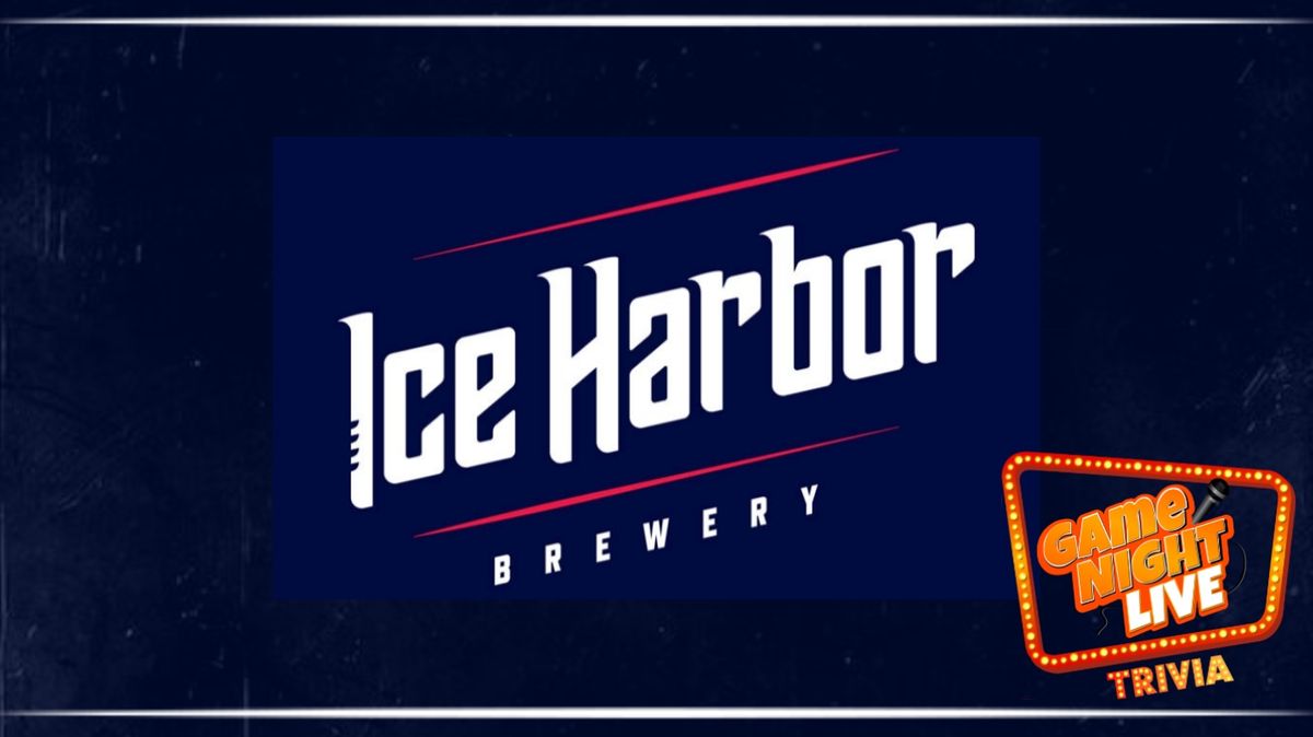 GNL Trivia at Ice Harbor Brewery!!