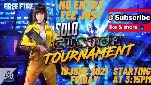 Free Fire Custom 1st Tournament Online 18 June 21