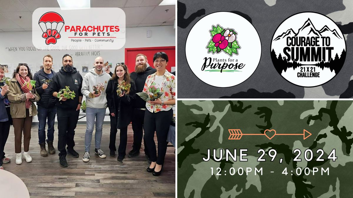 Plants for a Purpose Pop-up w\/ Courage to Summit @ Parachutes for Pets (Round 2)