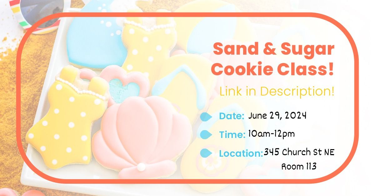 Sand & Sugar Cookie Decorating Class