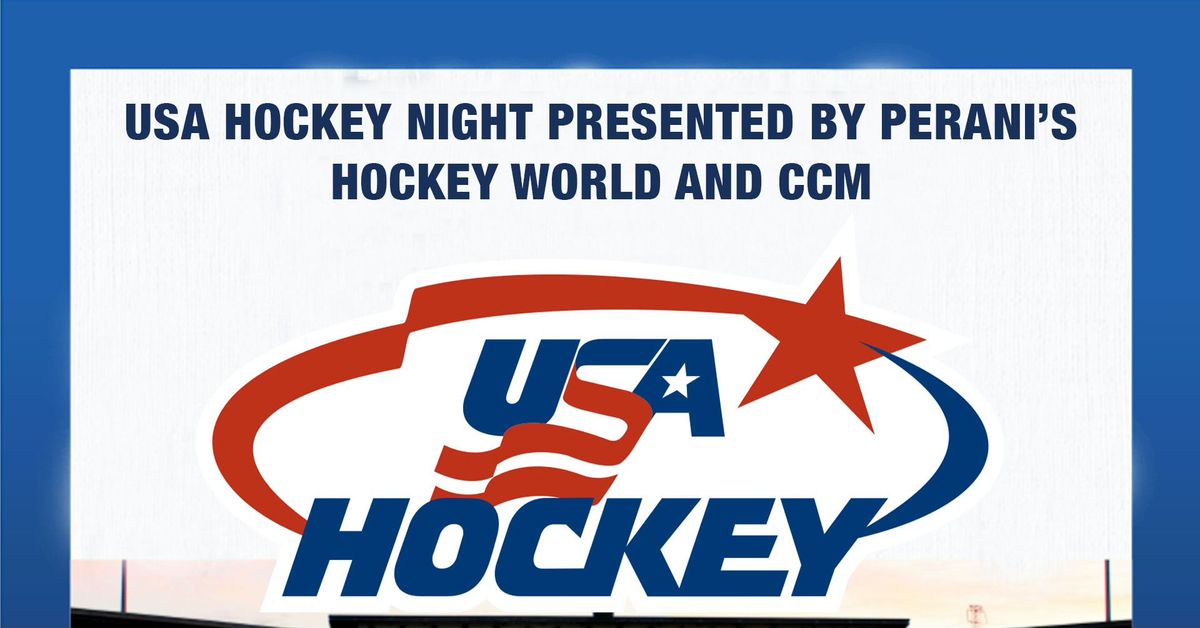 USA Hockey Night presented by Perani\u2019s Hockey World and CCM
