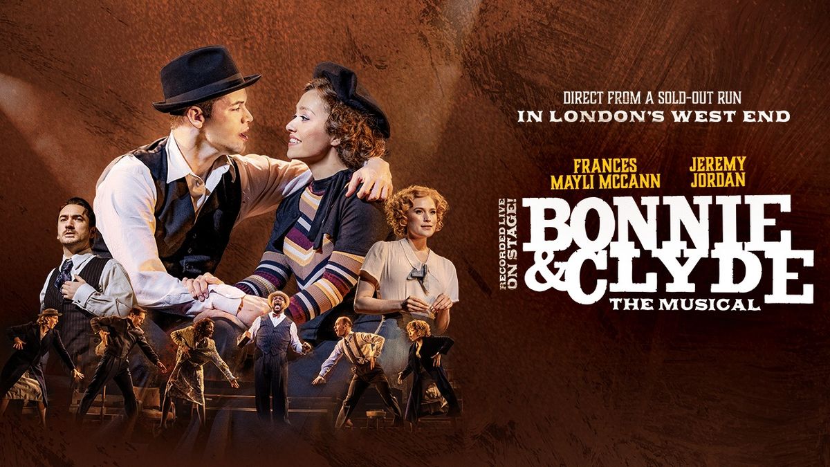 World's Greatest Musicals: Bonnie & Clyde - The Musical