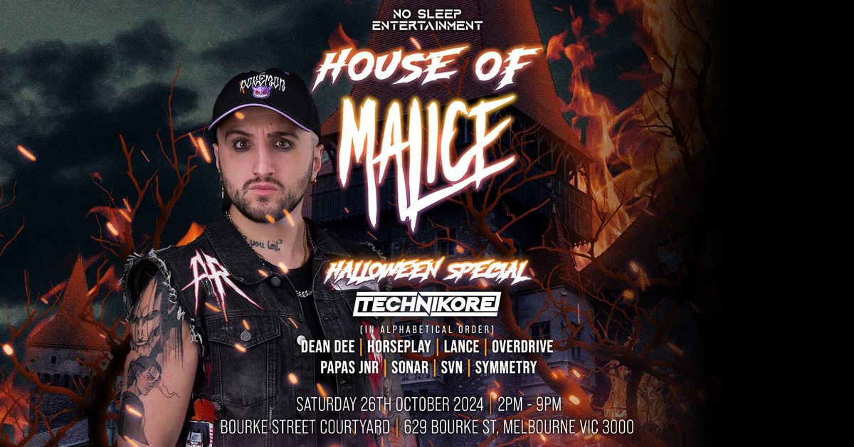 HOUSE OF MALICE presented by No Sleep Entertainment