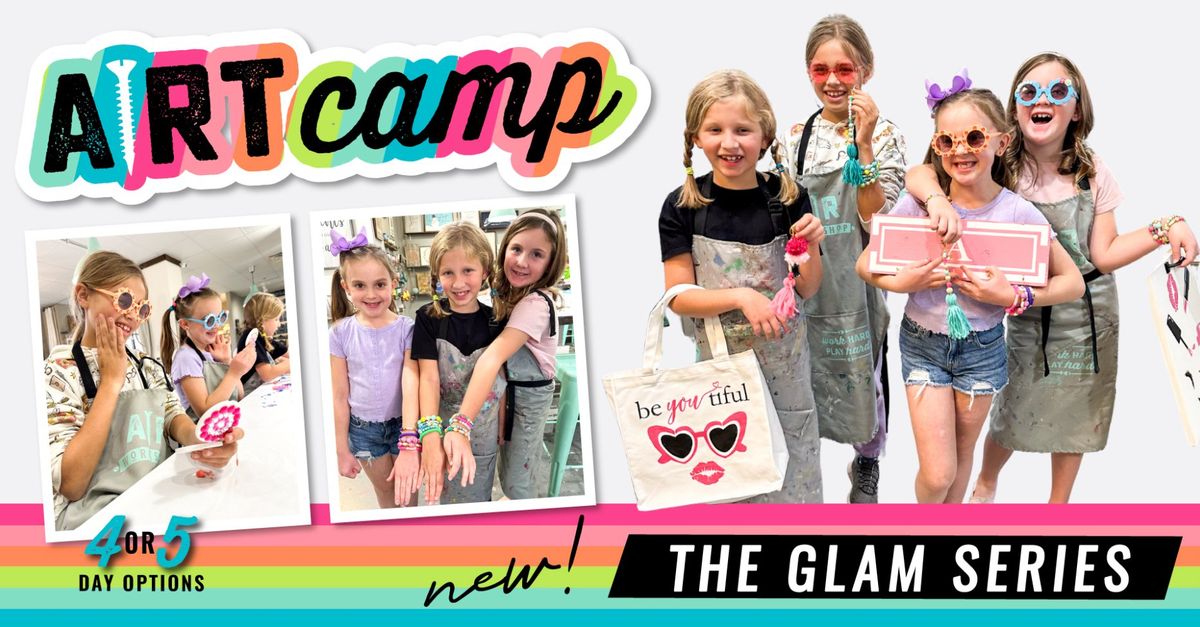 MORNING YOUTH SUMMER ART SESSION - THE GLAM SERIES