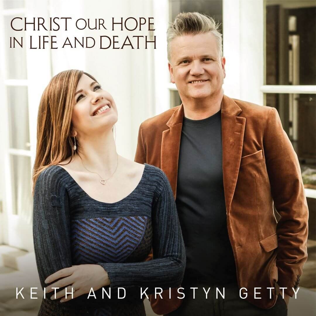 Keith & Kristyn Getty