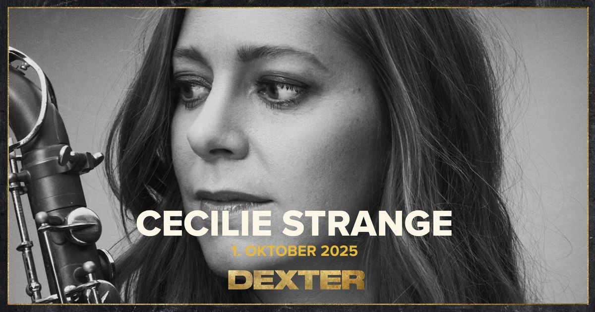 Cecilie Stange - Dexter, Odense