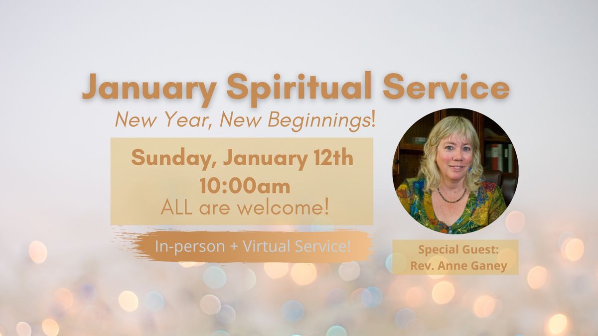 January Spiritual Service - New Year, New Beginnings!