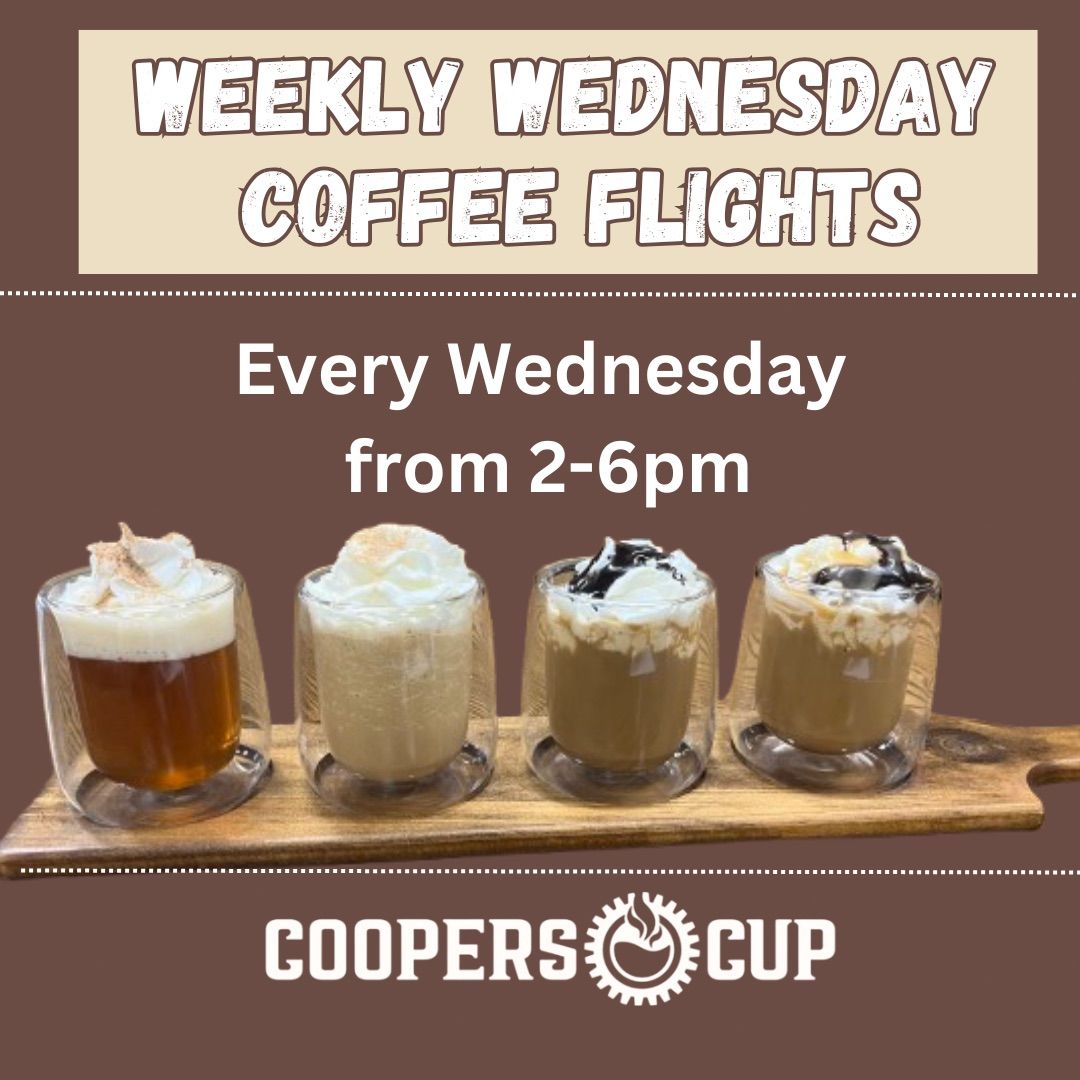 Wednesday Coffee Flights @ Coopers Cup