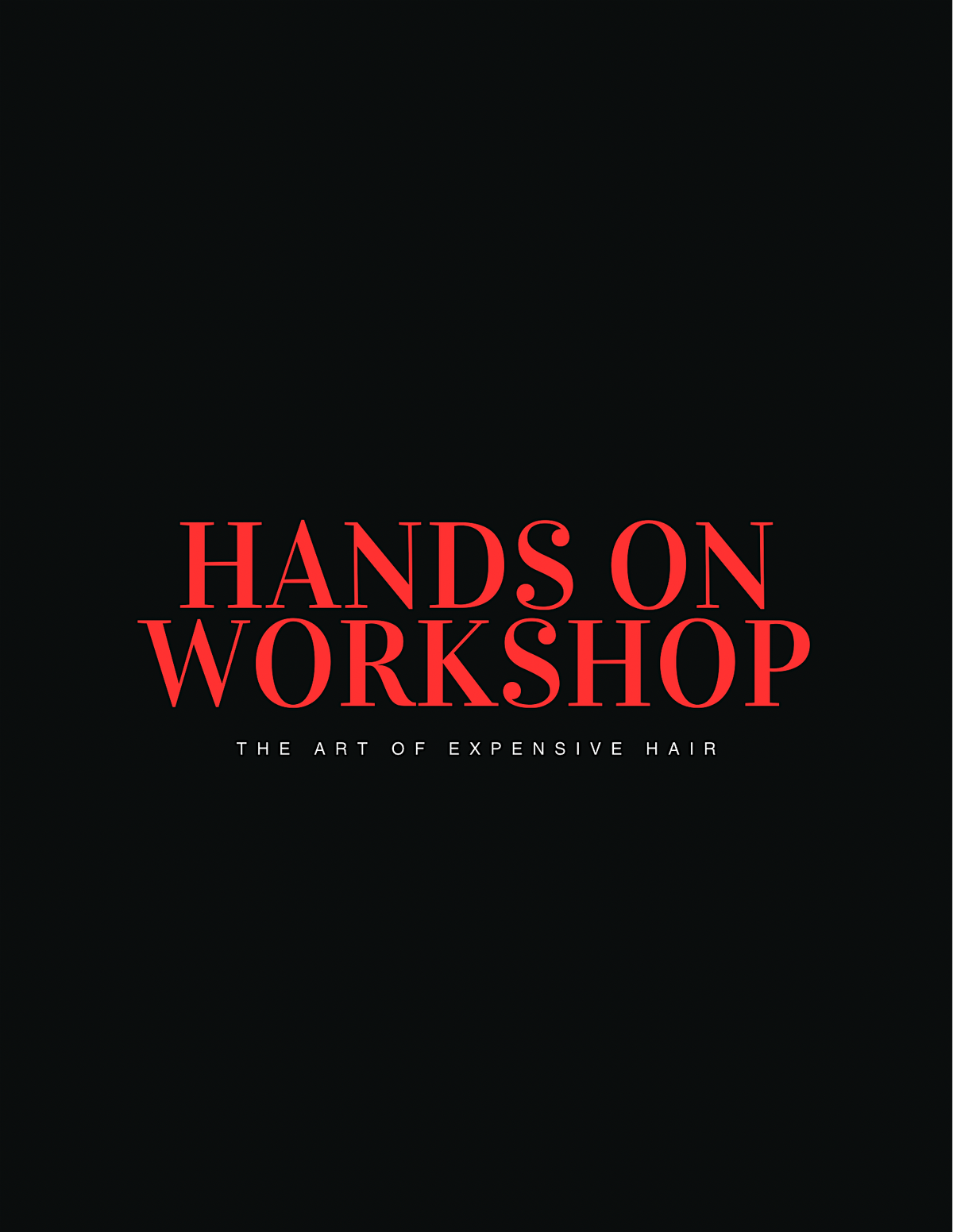 The Art of Expensive Hair  with Philip Foresto- BOSTON, MA