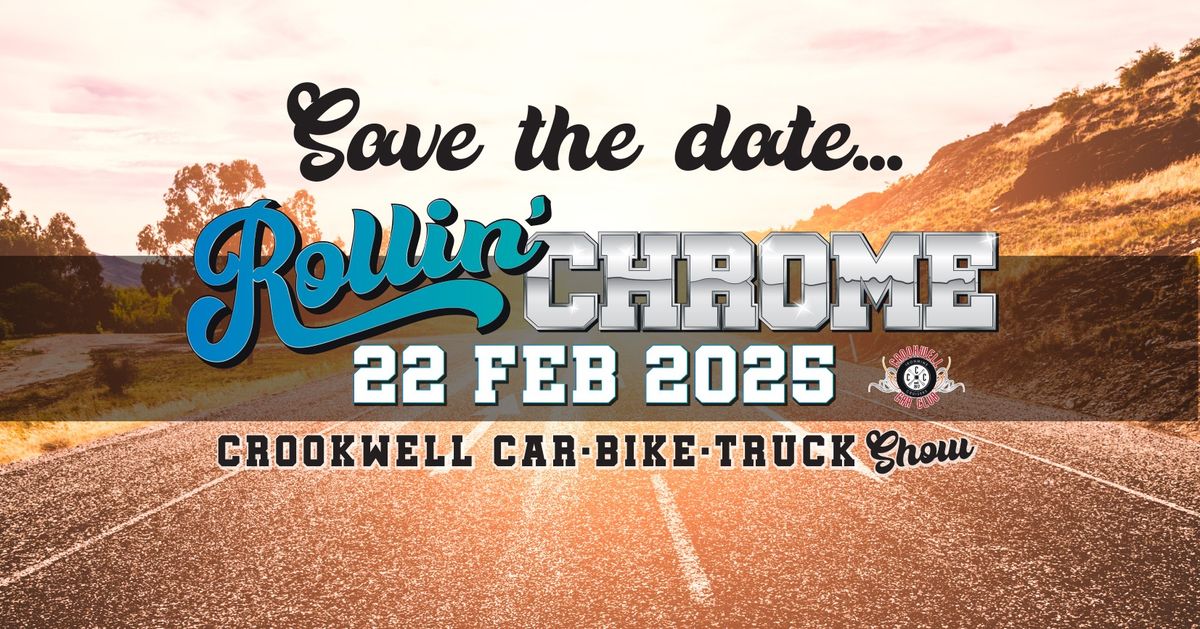 2025 Rollin' Chrome Crookwell