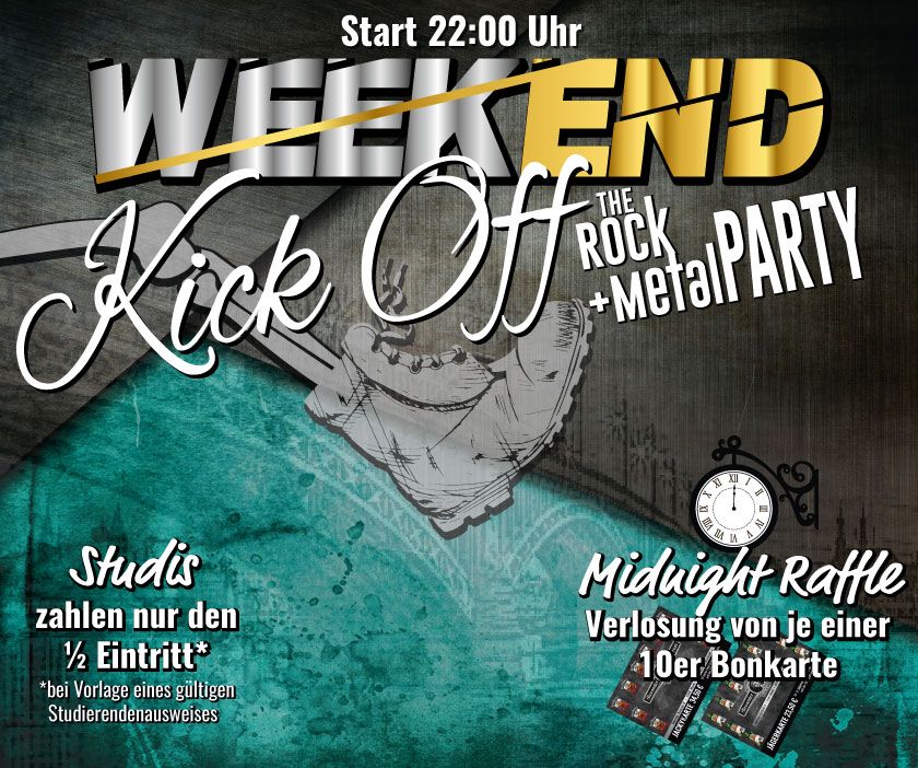 Weekend Kick-Off: Das Beste aus Rock und Metal zur einzig geilen Party vereint!