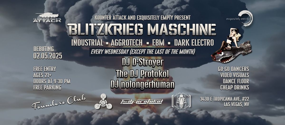 Blitzkrieg Maschine Presented by KounterAttack and Exquisitely Empty