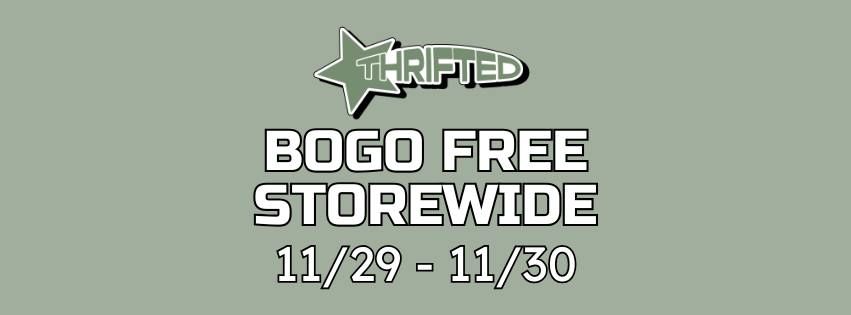 BOGO Free Storewide!