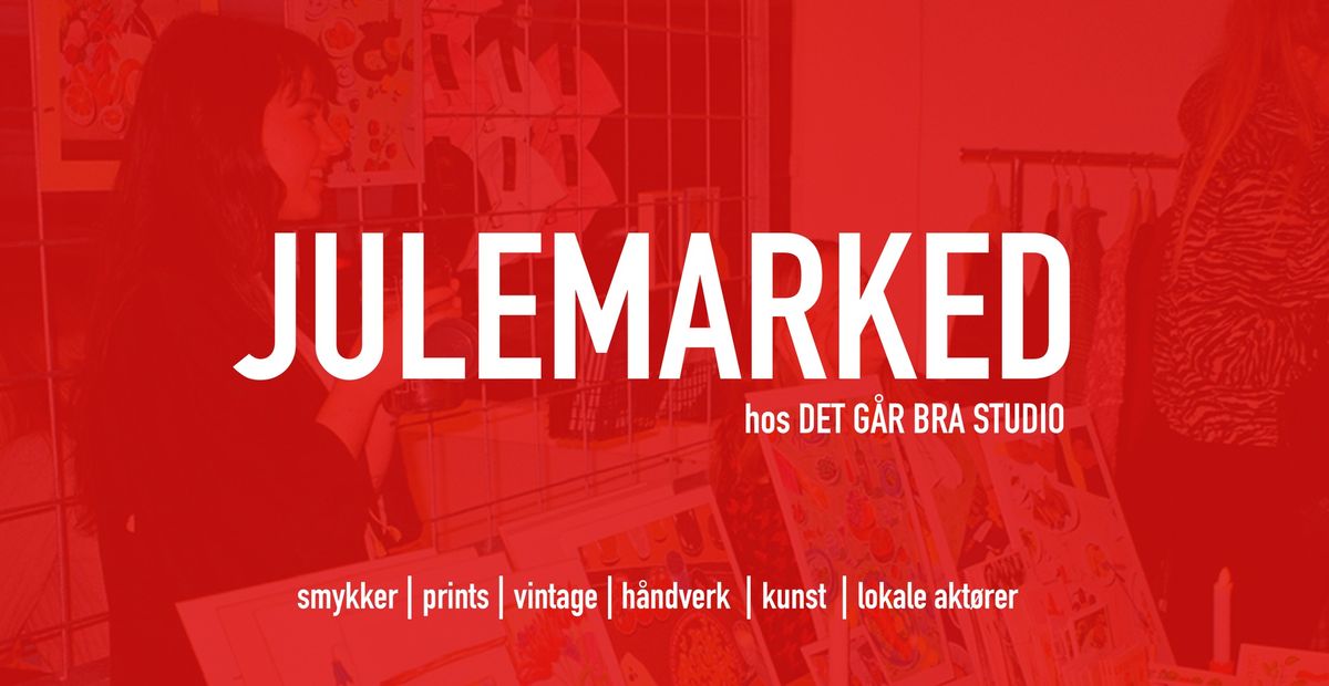 JULEMARKED hos Det G\u00e5r Bra Studio