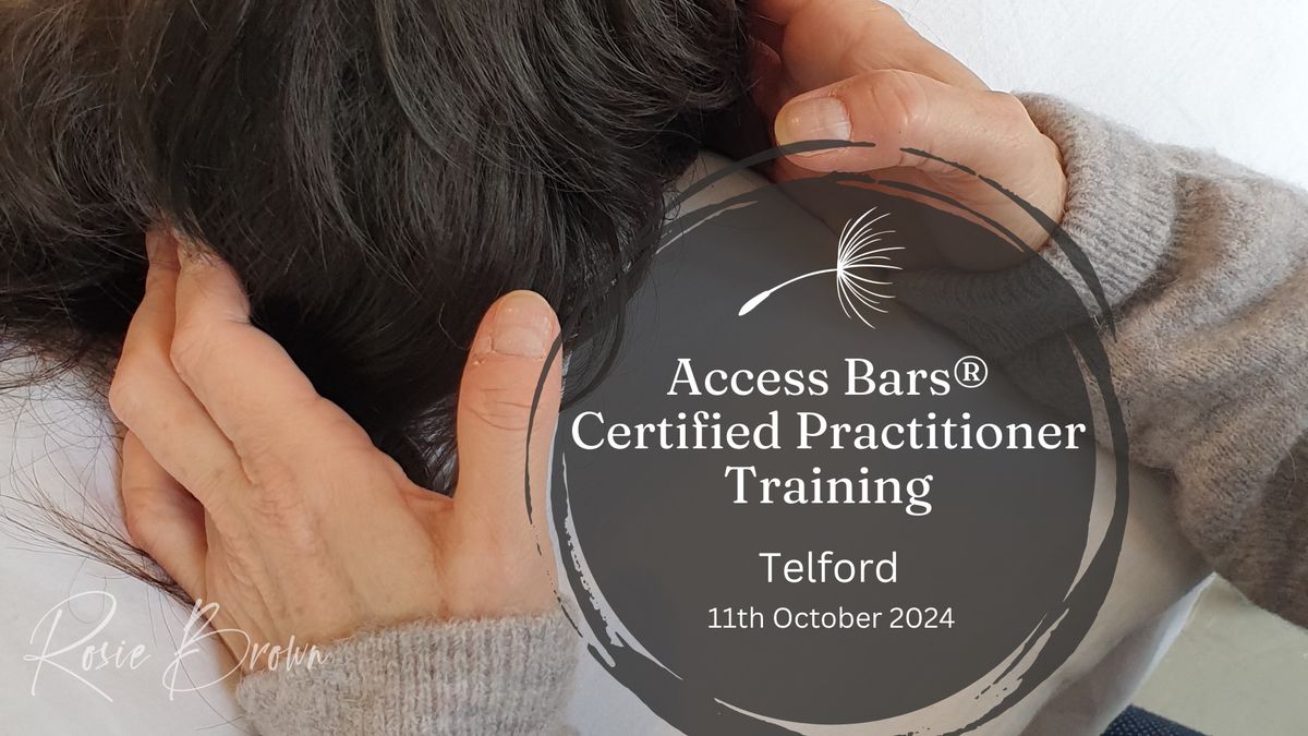 Access Bars\u00ae Practitioner Class - Telford