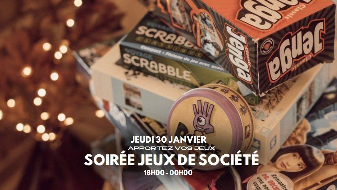 SOIR\u00c9E JEUX DE SOCI\u00c9T\u00c9 CHEZ MOREX CUSTOM HOUSE