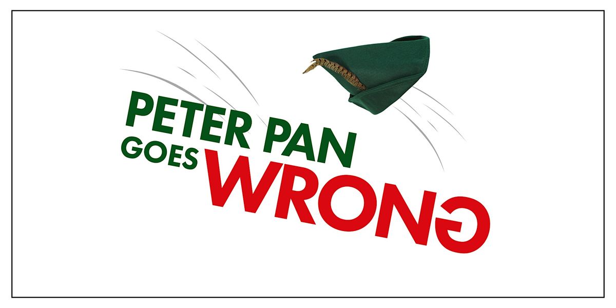 Peter Pan Goes Wrong