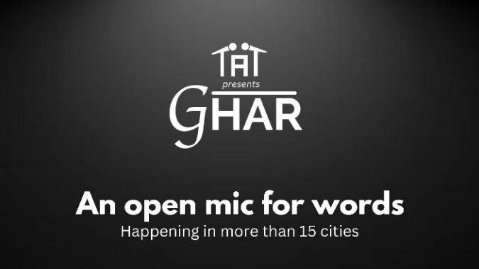 Ghar - An Open Mic For Words By Tape A Tale