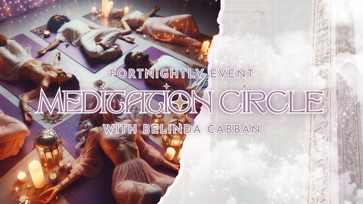 Meditation Circle | with Belinda Cabban