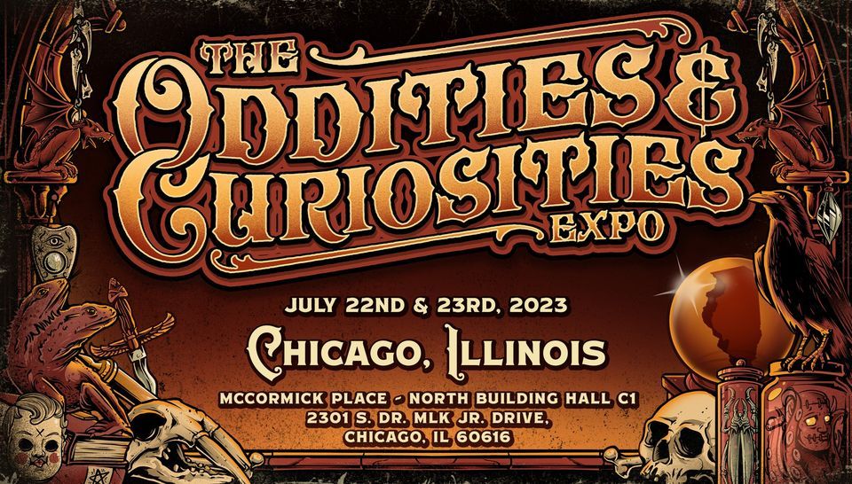 Chicago Oddities & Curiosities Expo 2023 TWO DAYS!