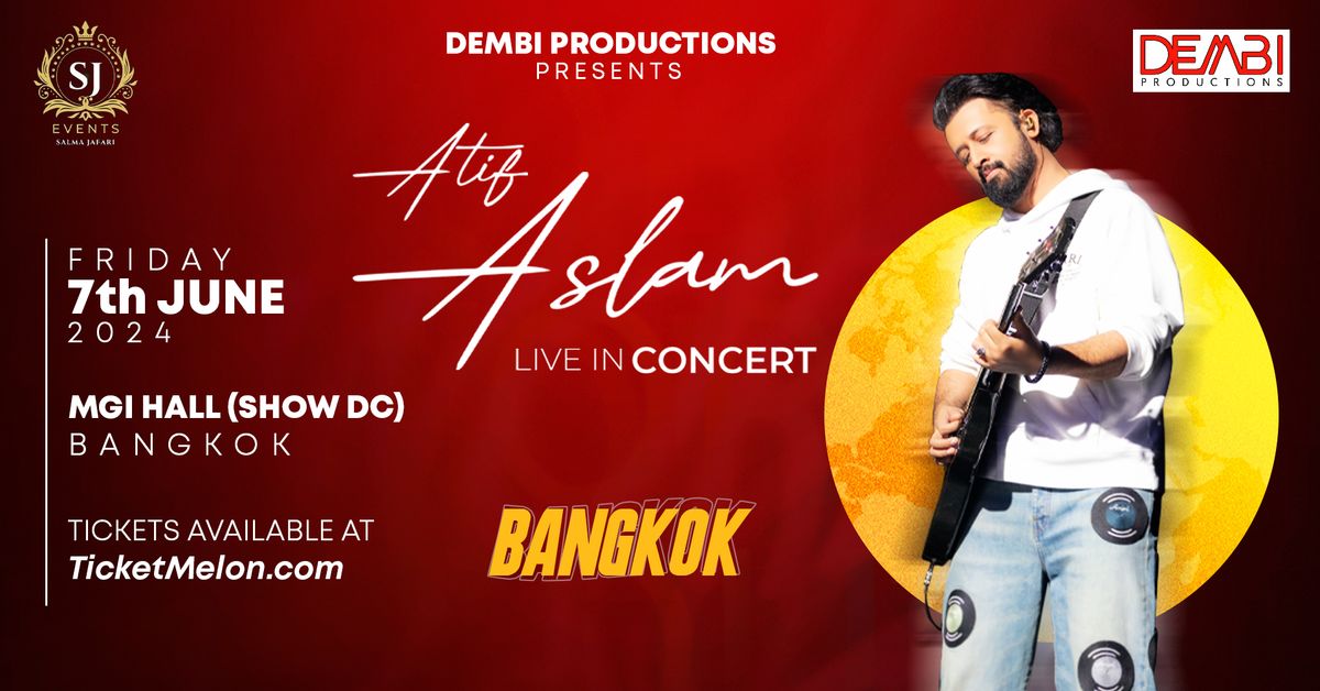Atif Aslam Live - Bangkok
