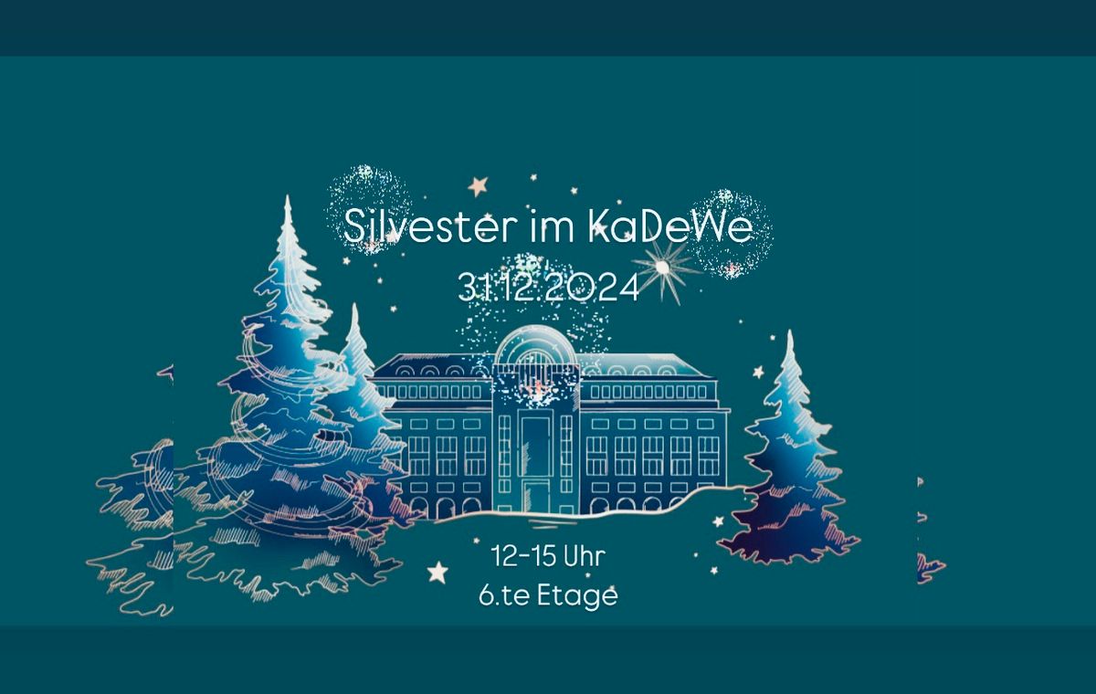 Silvester im KaDeWe - I\u2764\ufe0fKaDeWe