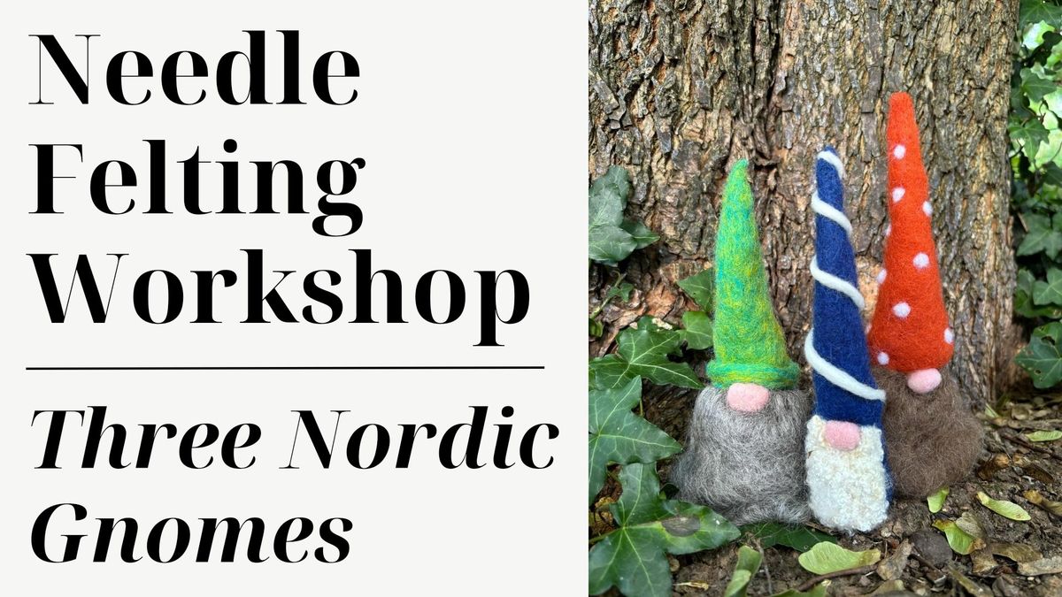 Needle Felting - Three Nordic Gnomes