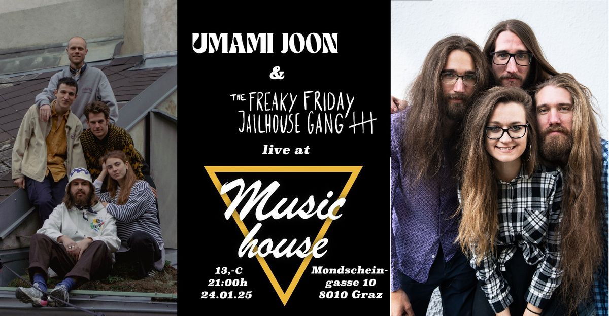 Umami Joon & The Freaky Friday Jailhouse Gang @Music-House Graz