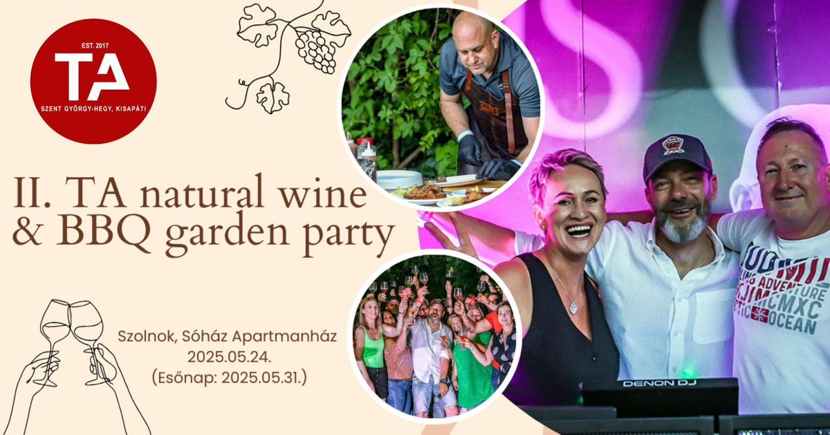 II. TA natural wine & BBQ Garden Party