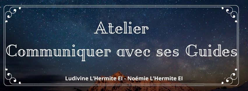 Atelier "Communiquer avec ses Guides"